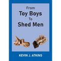 From Toy Boys To Shed Men - Paperback