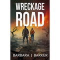 Wreckage Road: An Apocalyptic Thriller! - Paperback