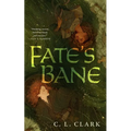 Fate's Bane - Hardcover
