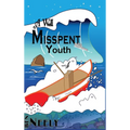 A Well Misspent Youth - Hardcover