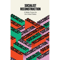 Socialist Reconstruction: A Better Future for the United States - Paperback