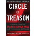 Circle of Treason: A CIA Account of Traitor Aldrich Ames and the Men He Betrayed - Paperback