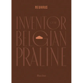 Neuhaus: Inventor of the Belgian Praline - Hardcover