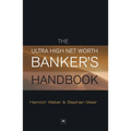 The Ultra High Net Worth Banker's Handbook - Hardcover