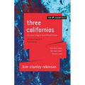 Three Californias: The Wild Shore, the Gold Coast, and Pacific Edge - Paperback