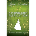 A Pernicious Fabrication: A Regency Cozy - Paperback