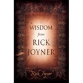 Wisdom from Rick Joyner - Hardcover