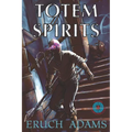 Totem Spirits - Paperback