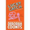 Lucky Catch - Hardcover