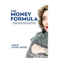 The Money Formula: Change Your Relationship With Money In 7 Steps & 15 Minutes Or Less - Paperback