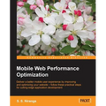 Mobile Web Performance Optimization - Paperback