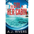 The Girl in Her Cabin - Paperback