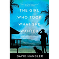 The Girl Who Took What She Wanted - Paperback