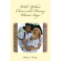 Wild Yellow Clover and Honey Wheat Sage: (Large Print Edition) - Paperback