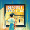 Before I Lived Here - Hardcover