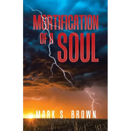 Mortification of a Soul - Paperback