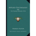 Applied Psychology V4: The Trained Memory (1914) - Paperback