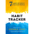 The 7 Habits of Highly Effective People: Habit Tracker: (Life Goals, Daily Habits Journal, Goal Setting) - Paperback