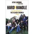 Hard to Handle: The Life and Death of the Black Crowes--A Memoir - Hardcover
