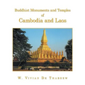 Buddhist Monuments and Temples of Cambodia and Laos - Paperback