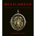 Relicarios: The Forgotten Jewels of Latin America - Hardcover