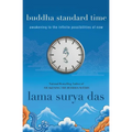 Buddha Standard Time: Awakening to the Infinite Possibilities of Now - Paperback