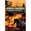 The AFRICAN SORCERESS Series Book 2 (War on the Sahel) - Paperback