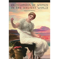 Encyclopedia of Women in the Ancient World - Hardcover