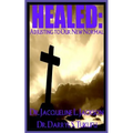 Healed: Adjusting to Our New Normal - Paperback