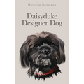 Daisyduke Designer Dog - Paperback