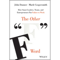 The Other F Word: How Smart Leaders, Teams, and Entrepreneurs Put Failure to Work - Hardcover