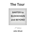 The Tour: BARTER to BLOCKCHAIN and BEYOND - Paperback