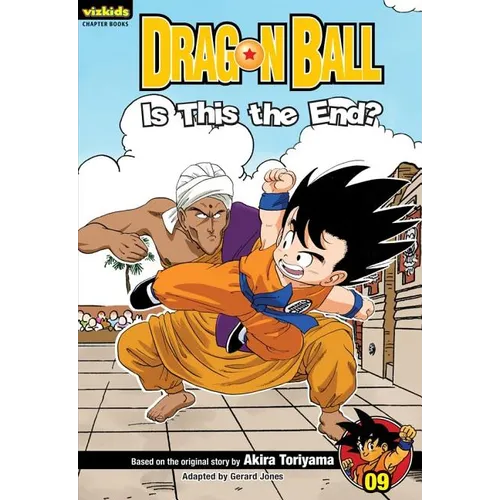 Dragon Ball: Chapter Book, Vol. 9: Is This the End? - Paperback