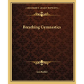 Breathing Gymnastics - Paperback
