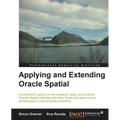 Applying and Extending Oracle Spatial - Paperback