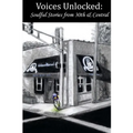 Voices Unlocked: Soulful Stories from 30th & Central - Paperback