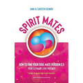 Spirit Mates: How to Find Your Soul Mate Version 2.0 - Your Ultimate Love Partner - Paperback