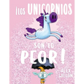 Unicornios Son Lo Peor, Los - Hardcover