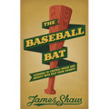 The Baseball Bat: Learning to Control Anger and Anxiety with Help from Gramps - Paperback