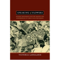 Speaking of Flowers: Student Movements and the Making and Remembering of 1968 in Military Brazil - Paperback