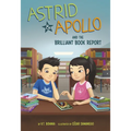 Astrid & Apollo and the Brilliant Book Report - Hardcover