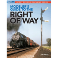 Modeler's Guide to the Railroad Right-Of-Way - Paperback
