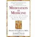 Meditation as Medicine: Activate the Power of Your Natural Healing Force - Paperback
