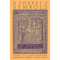 A Forest of Symbols: The Traditional Mass and Its Meaning - Paperback