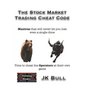 The Stock Market Trading Cheat Code: Time to cheat the Operators at their own game - Paperback