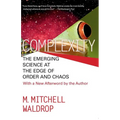 Complexity: The Emerging Science at the Edge of Order and Chaos - Paperback