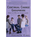 Continual Change Groupwork: Being an Effective Group Leader - Paperback