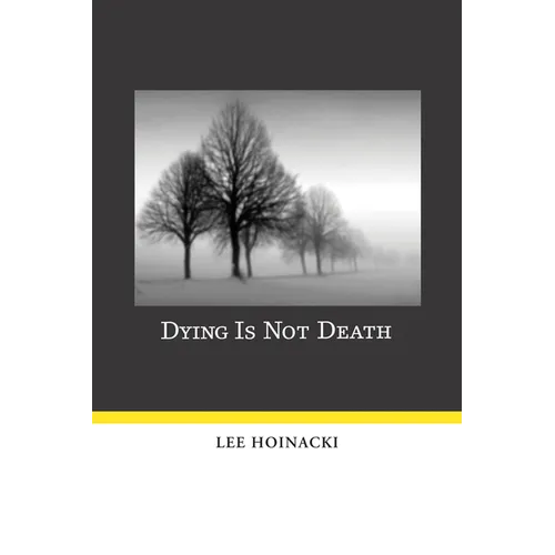 Dying Is Not Death - Paperback
