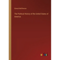 The Political History of the United States of America - Paperback