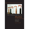 The Ethnography of Rhythm: Orality and Its Technologies - Paperback